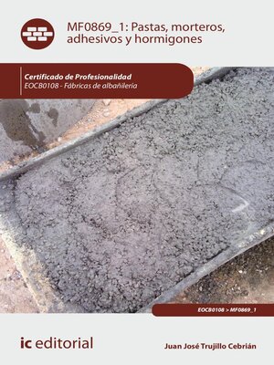 cover image of Pastas, morteros, adhesivos y hormigones. EOCB0108